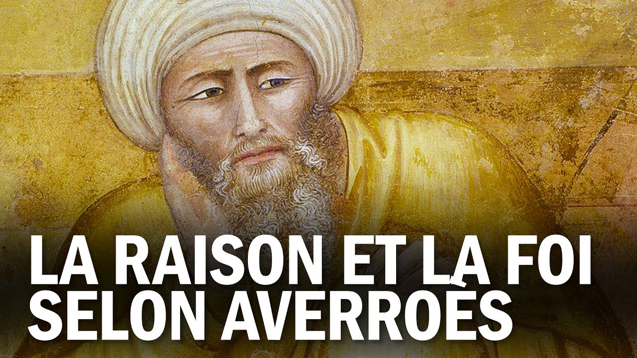 LA RAISON ET LA FOI SELON AVERROÈS