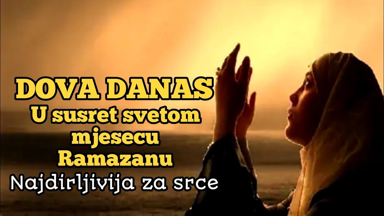 Lijepa dova u svetom mjesecu Ramazanu za opskrbu, posao, zaštitu i nadu u svakodnevnom životu