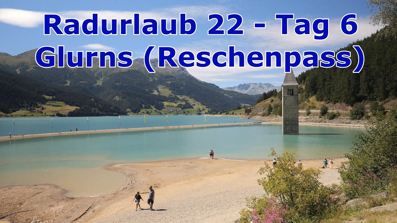 Radurlaub 22 - Tag 6 Glurns (Reschenpass)