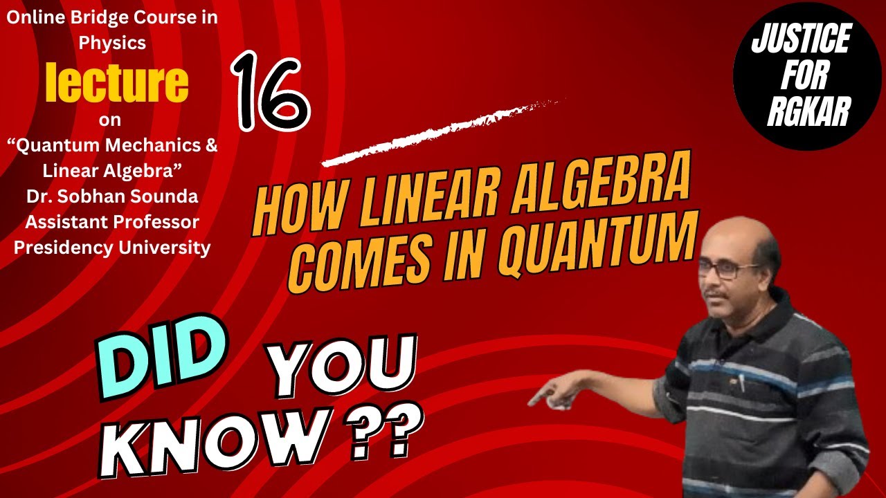 Online Bridge Course in Physics Lec 16|| Quantum Mechanics || Dr. Sobhan Sounda