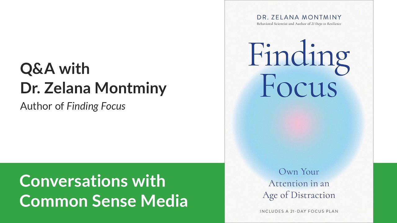 Q&A with Dr. Zelana Montminy | Conversations with Common Sense Media