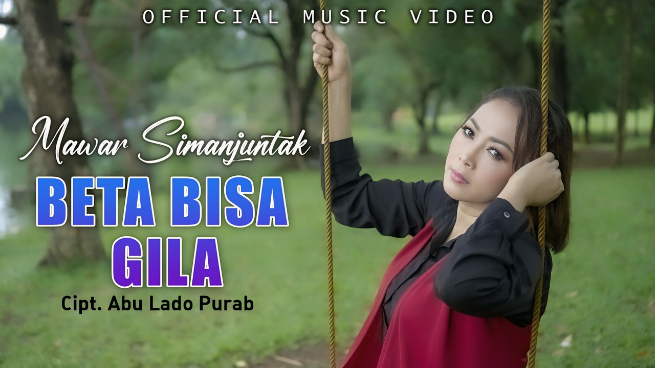 Beta Bisa Gila | Lagu Ambon Terbaru | Lagu Timur Paling Bikin Sedih & Baper - MAWAR SIMANJUNTAK