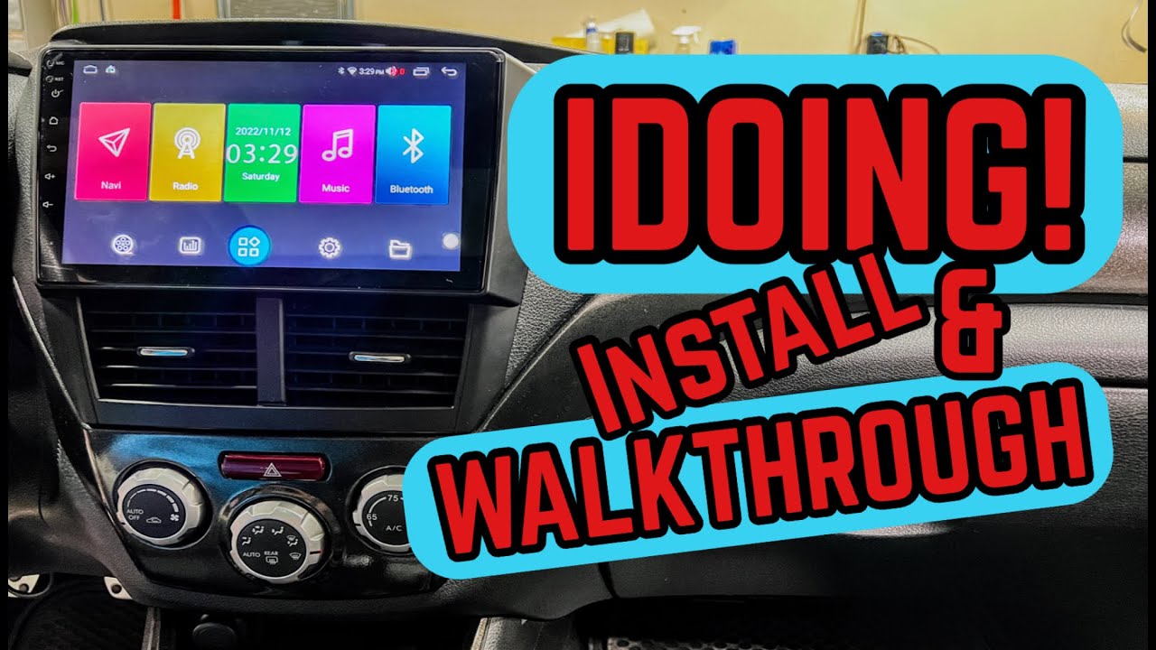 Idoing Android Headunit Install, Review & Tutorial, Subaru WRX STI | How to 2008-2014 Back Up Camera