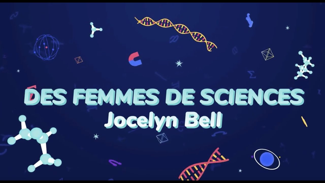 FEMMES DE SCIENCES 1/3 : Jocelyn Bell 💫