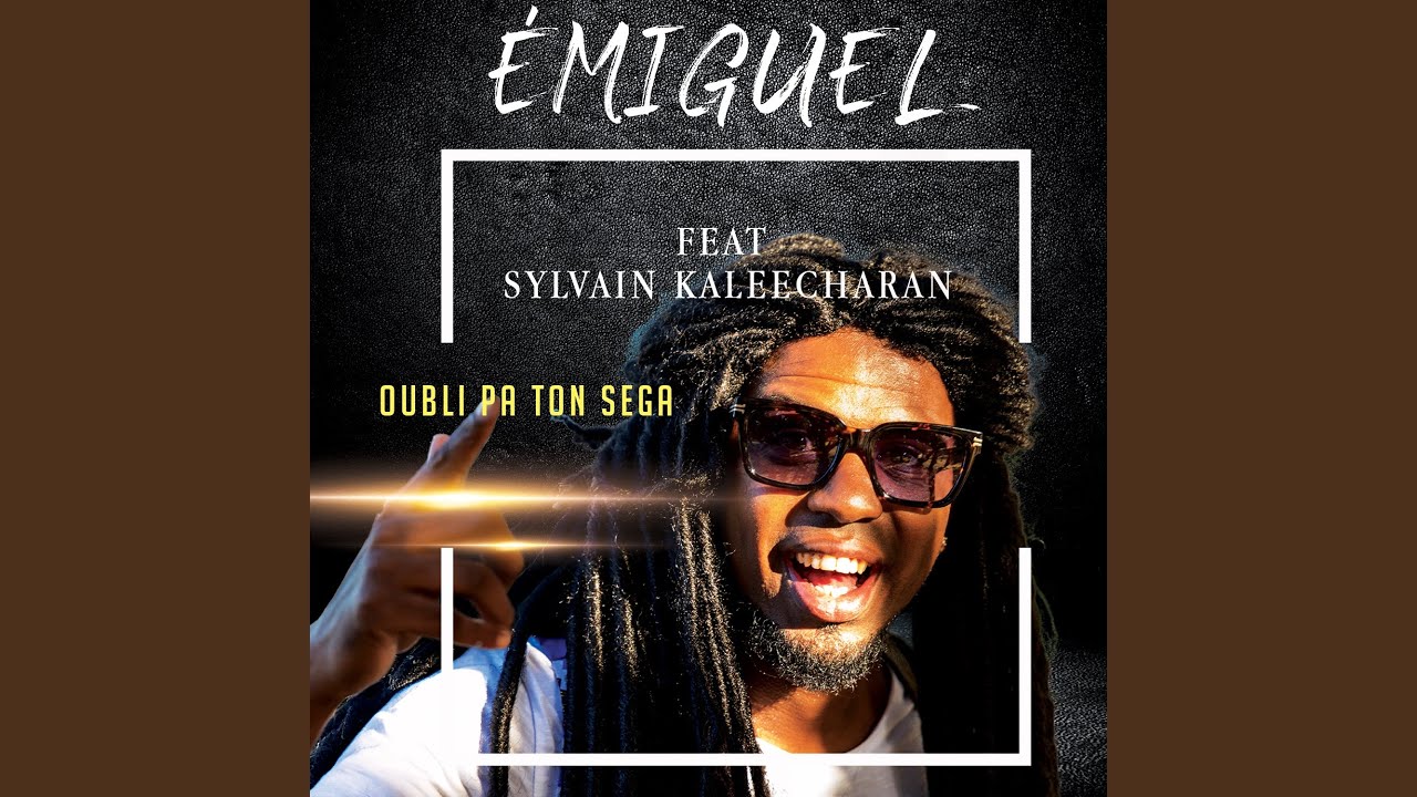 Oubli pa ton séga (feat. Sylvain Kaleecharan)
