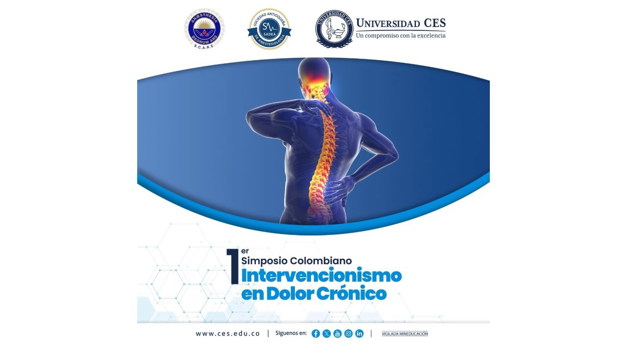 Primer Simposio Colombiano Intervencionismo en Dolor Crónico