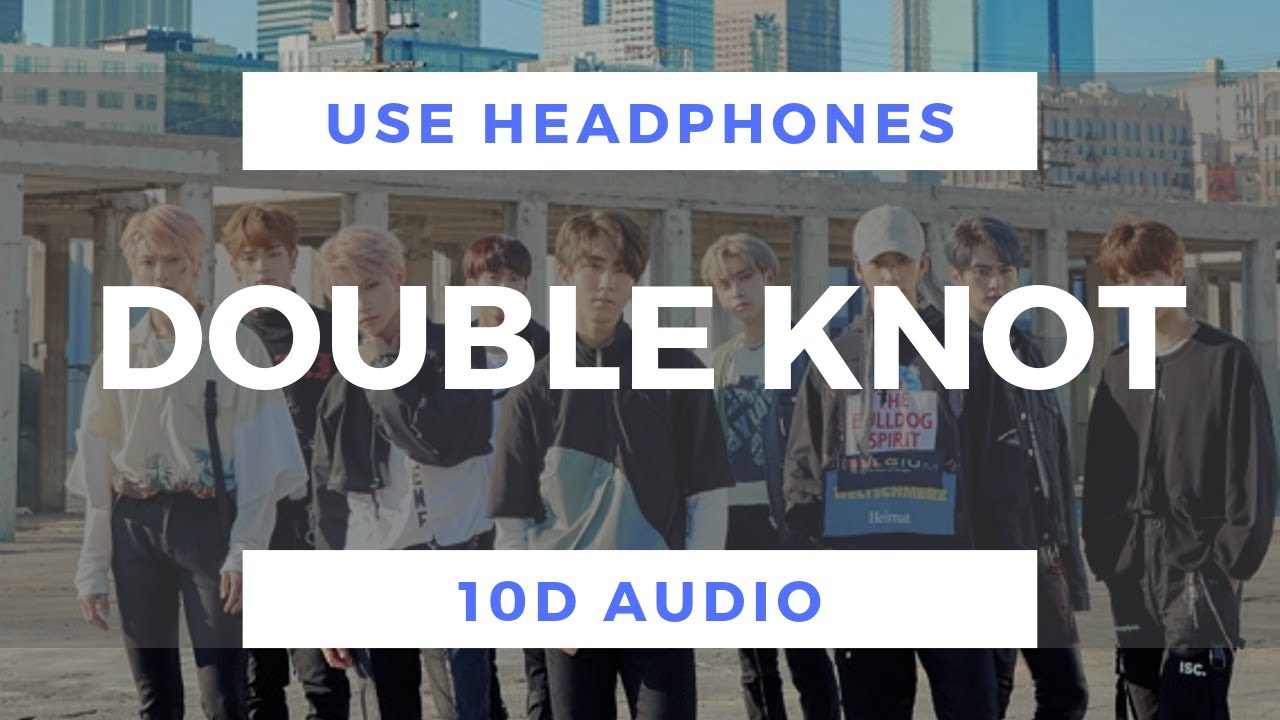 Stray Kids - Double Knot (10D Audio)