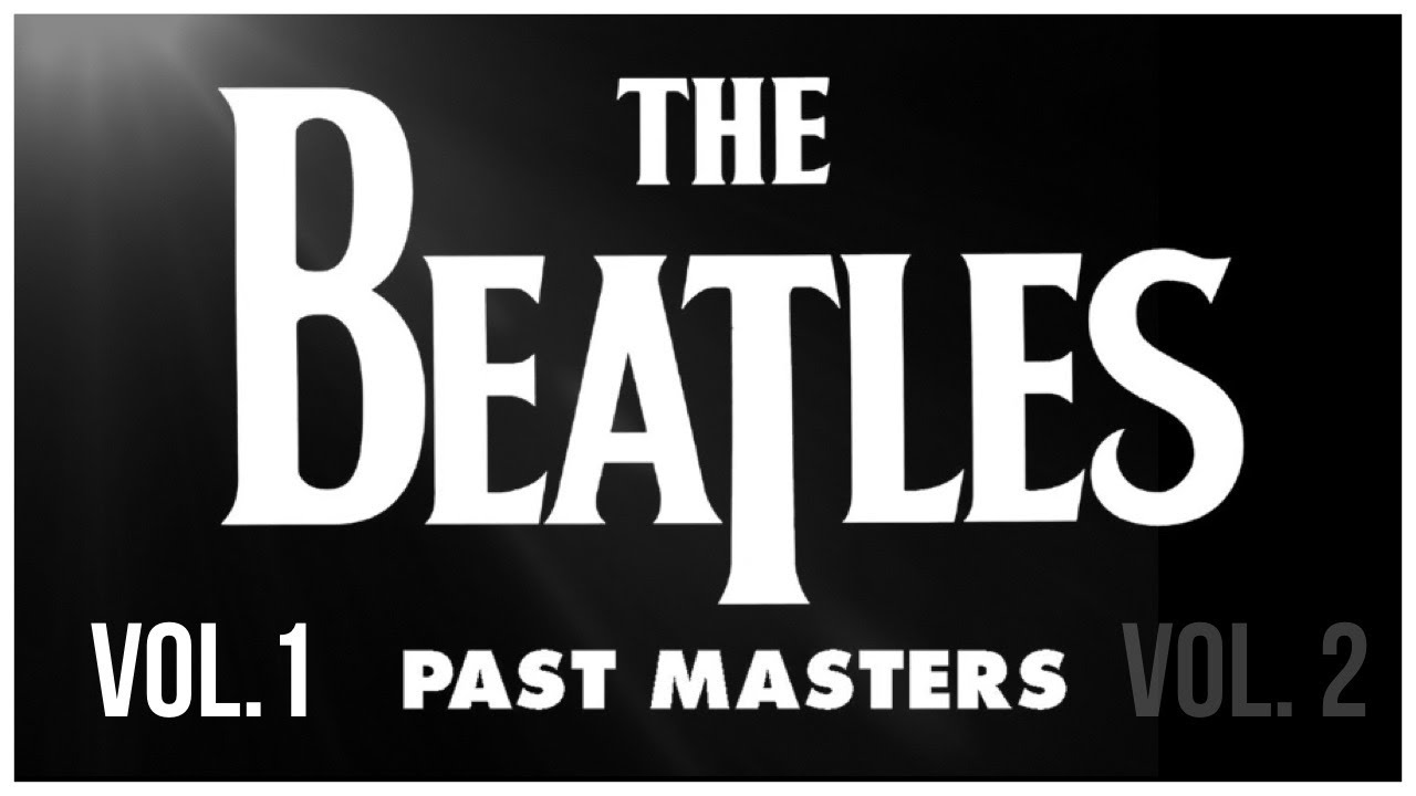 PAST MASTERS (VOL.1) BY THE BEATLES FIRST LISTEN + ALBUM REVIEW