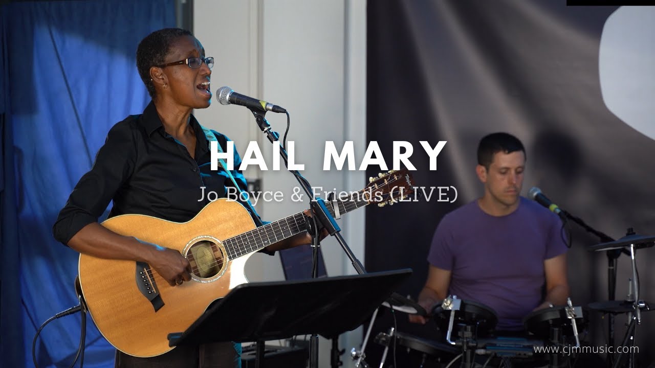Hail Mary (LIVE)  // Jo Boyce & Friends