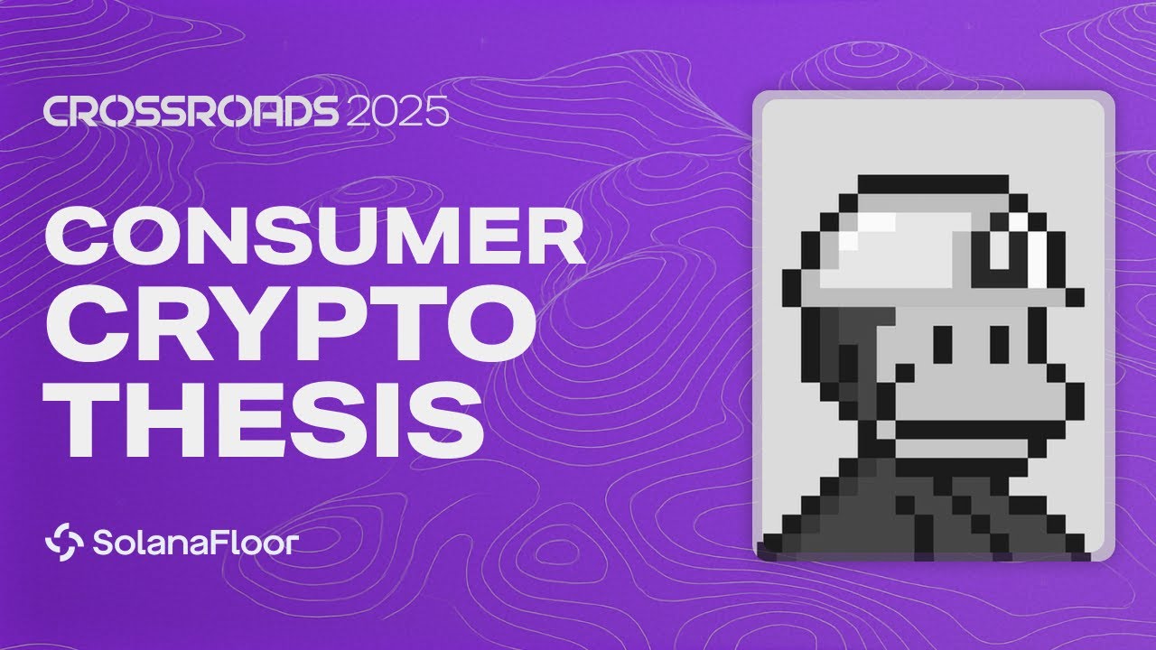 A Thesis On Consumer Crypto | Carl Vogel | Crossroads '25