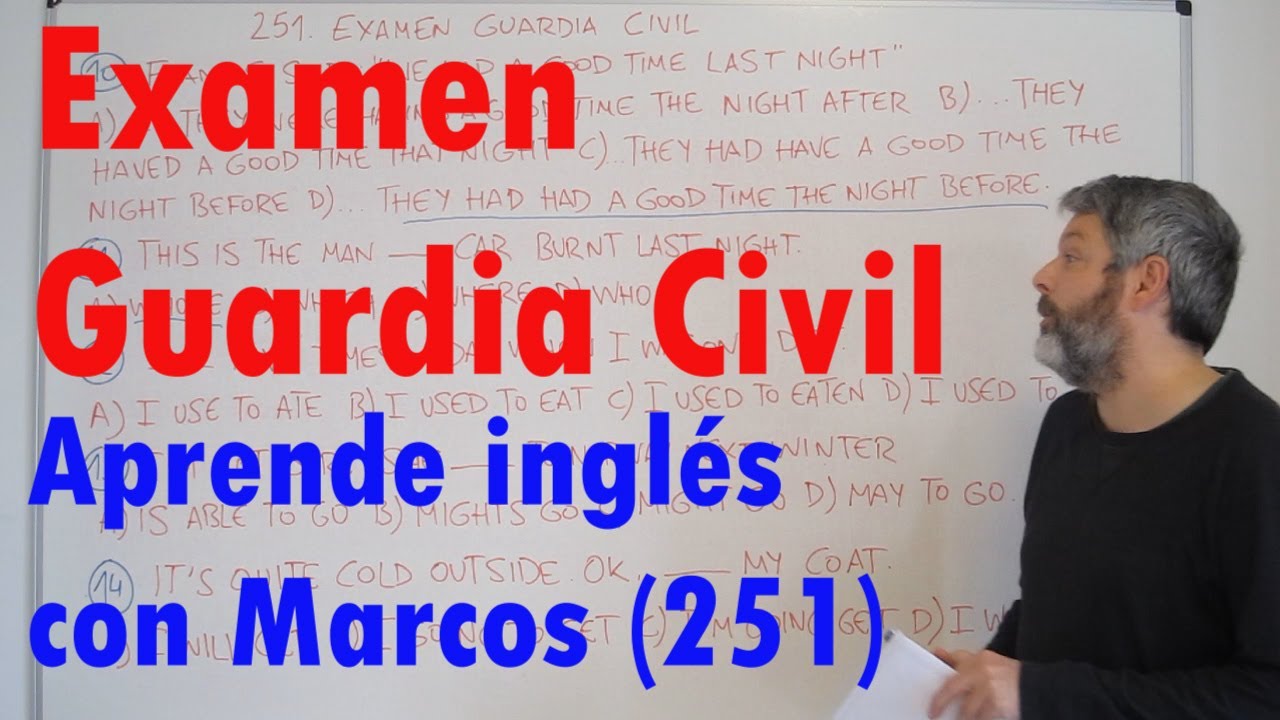 Examen Guardia Civil. Aprende inglés con Marcos (251)