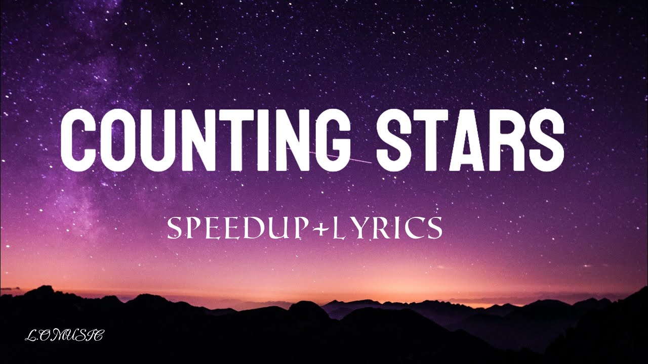 Onerepublic- counting stars (speedup/lyrics)