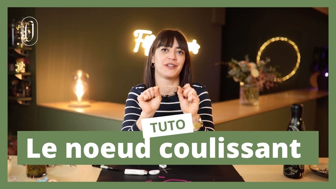 Tuto : COMMENT RÉALISER UN NOEUD COULISSANT ?