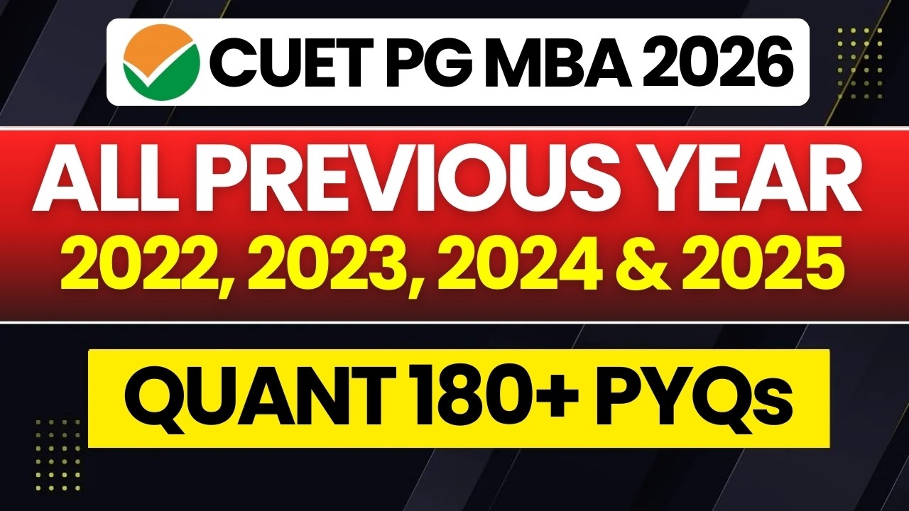 CUET PG MBA 2026 | COQP 12  All Previous Year Paper | 2022 ,2023 , 2024 & 2025 | QUANT PYQ ONE SHOT🔥