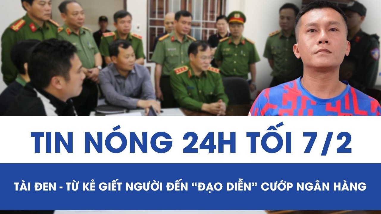 Tối 7/2: Bóc trần bí mật đen tối của giang hồ “Tài đen”, rùng mình loạt tang vật thu được tại nơi ở