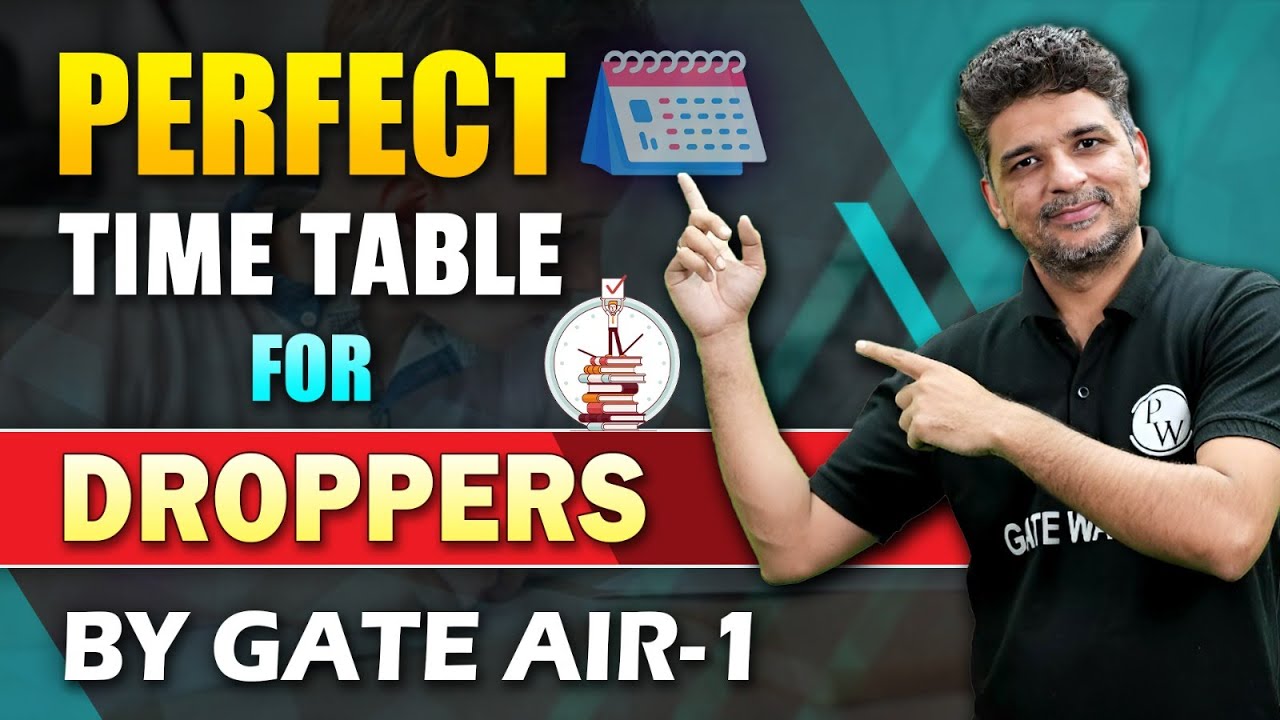Perfect Time Table For Droppers | By GATE AIR- 1