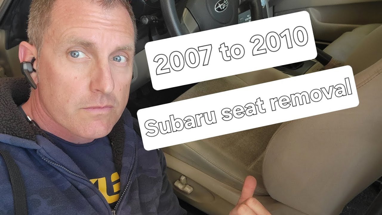 2007 to 2010 Subaru Legacy and Outback driver seat removal how to!