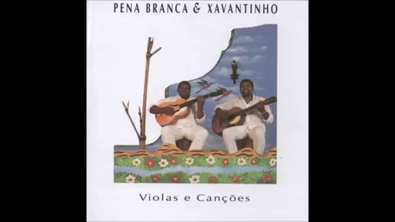 Pena Branca & Xavantinho - 
