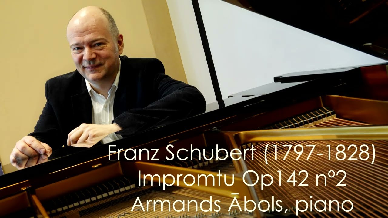 Schubert Impromptu Op142 n2 Armands Abols piano 2025
