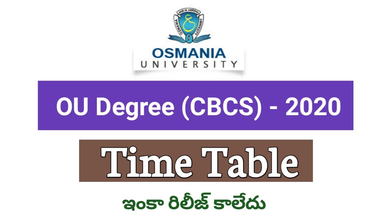 Osmania University degree Exam Time Table Release date || OU Degree Exam Time Table 2020