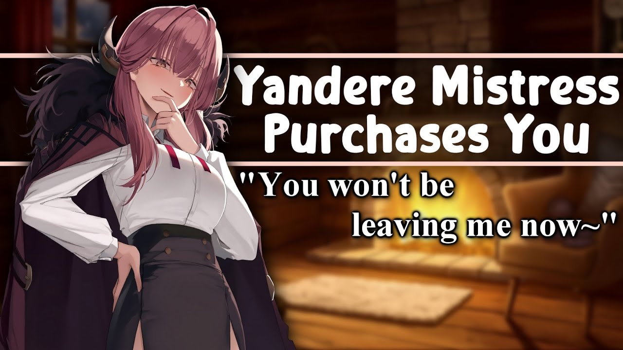 ASMR Yandere Mistress Purchases You [F4M/A][Soft Dom][Mommy][Flirty][Possessive][Wholesome]