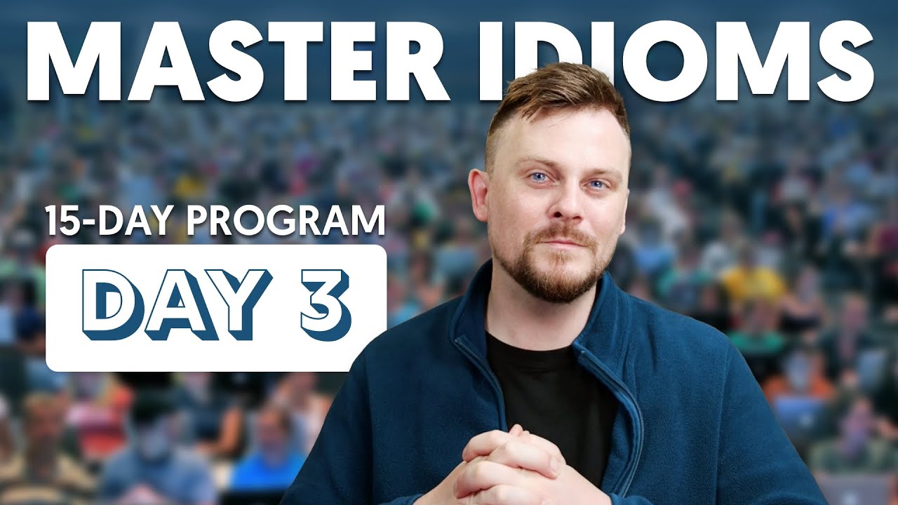 🔴 Day 3: Master English Idioms | Cloud English Podcast Episode 15