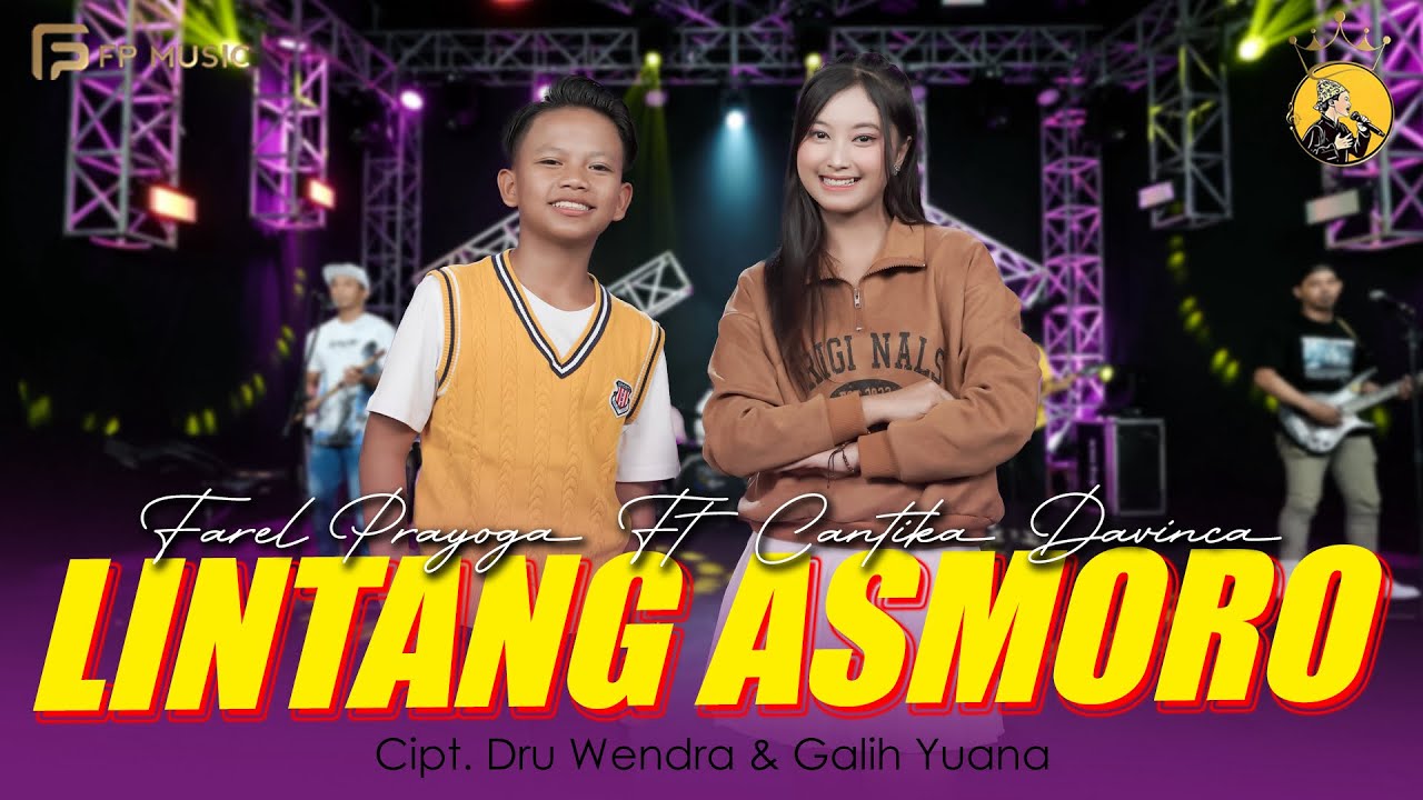 FAREL PRAYOGA feat. CANTIKA DAVINCA - LINTANG ASMORO (Official Music Video FP MUSIC)