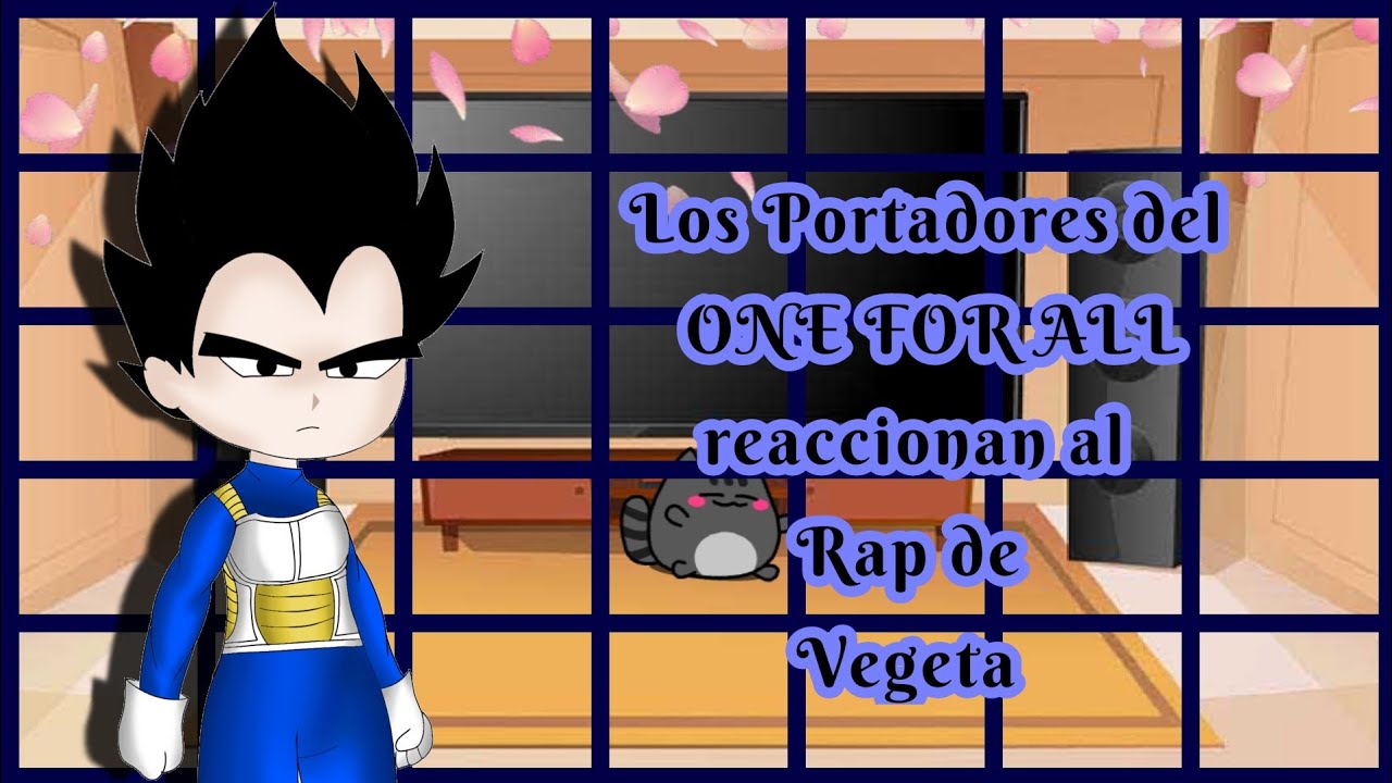 Los Portadores del ONE FOR ALL reaccionan al Rap de Vegeta// BNHA