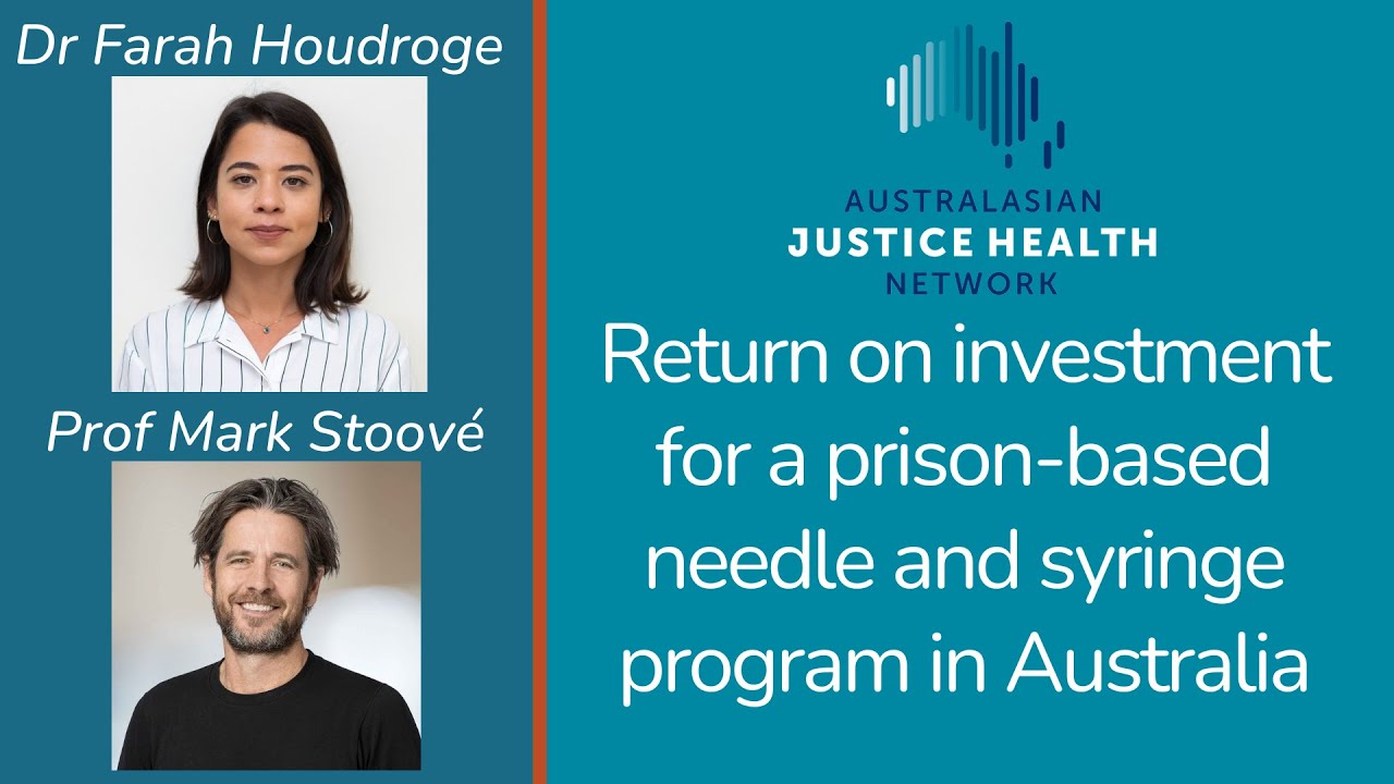 [AJHN] Farah Houdroge & Mark Stoové - Return on investment for a prison needle and syringe program