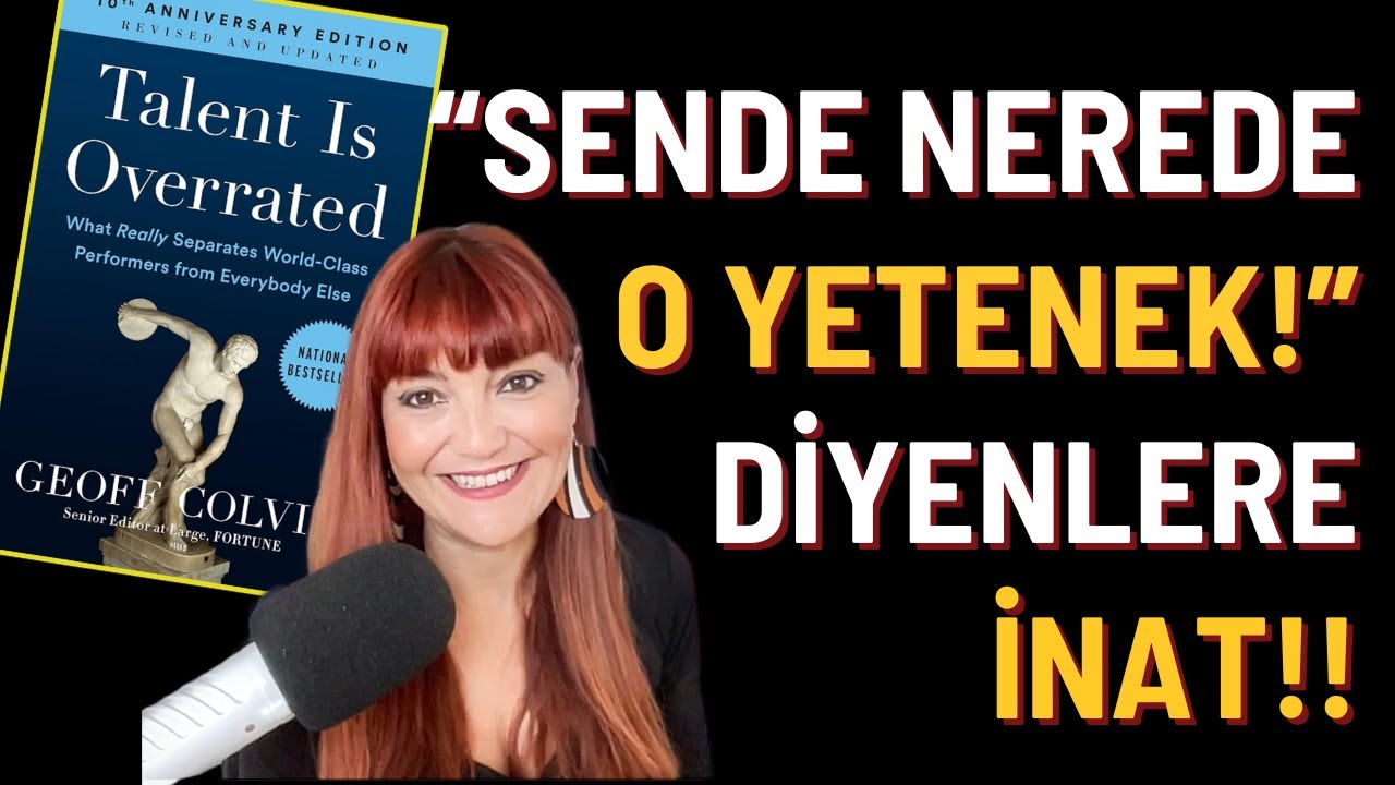 Başarının Sırrı Yetenek Değil! (Kitap &Ouml;zeti: Talent is Overrated)