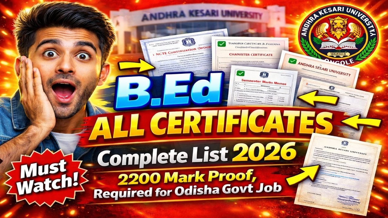 Andhra Kesari University B.Ed Certificate List | 2200 Mark Proof for SSB TGT OSSC LTR JT Odisha Jobs