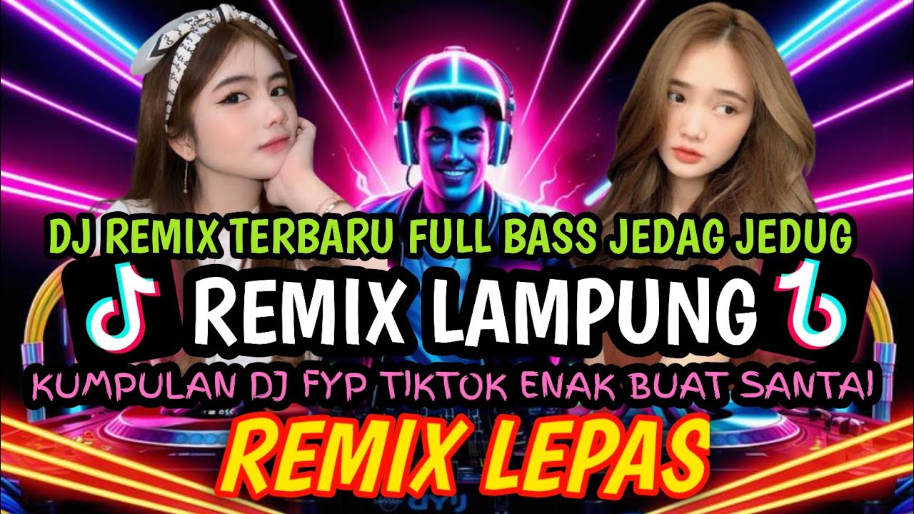 ⛔REMIX LAMPUNG VIRAL‼️TRENDING REMIX MUSIK LEPAS 2026