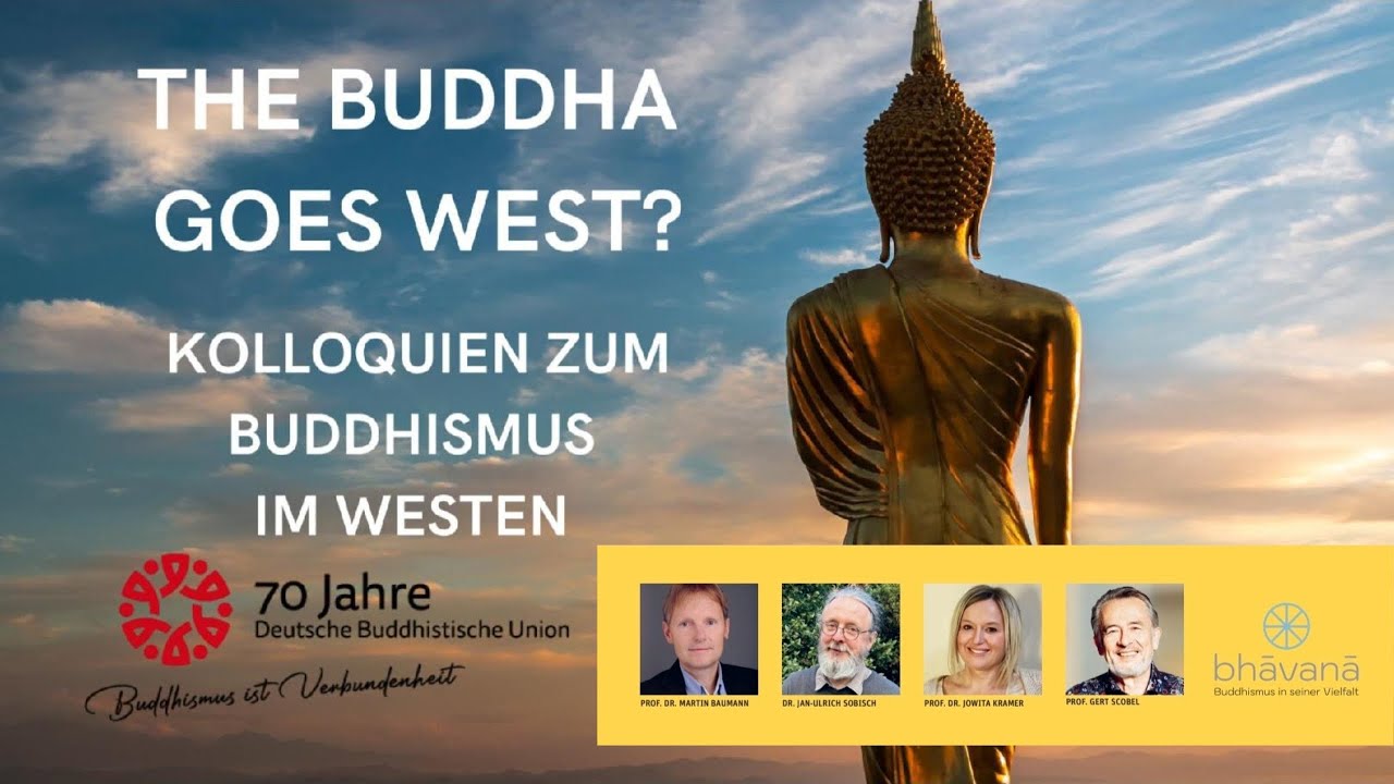 The Buddha Goes West? – Kolloquien zum Buddhismus im Westen