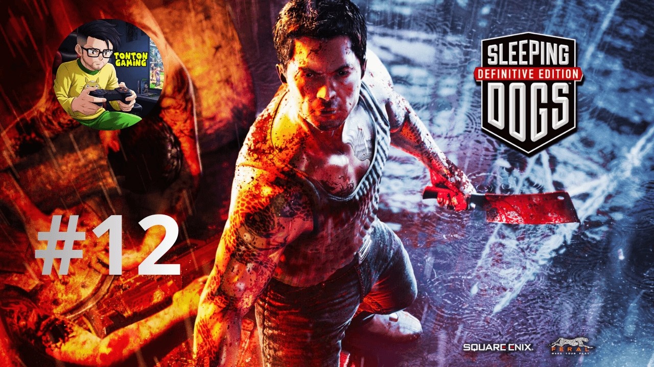 #12 | Sleeping Dogs : Definitive Edition (PC) | FR (No Commentary) [4K]
