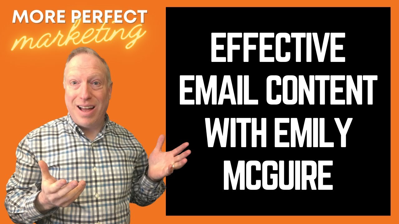 Effective Email Content with Emily McGuire | More Perfect Marketing #Podcast