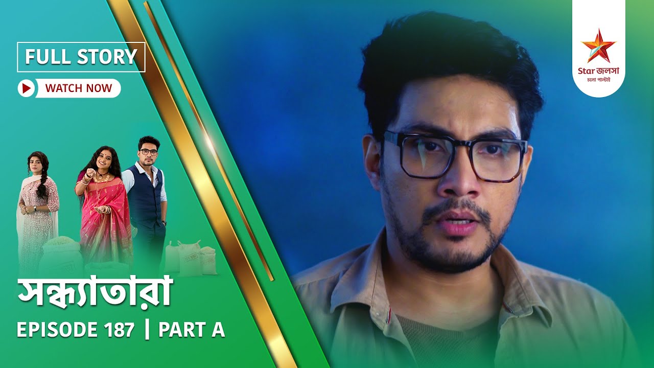 Full Story | Sandhyatara | Episode 187 | Part A