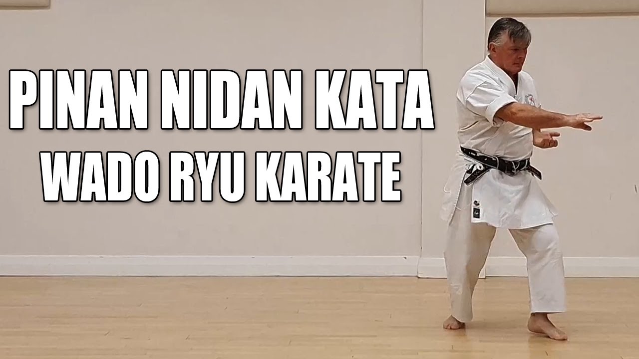 Pinan Nidan - Wado Ryu Karate - Kata Only
