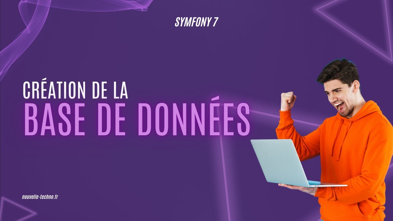 4 - Création de la base de données (Symfony 7)