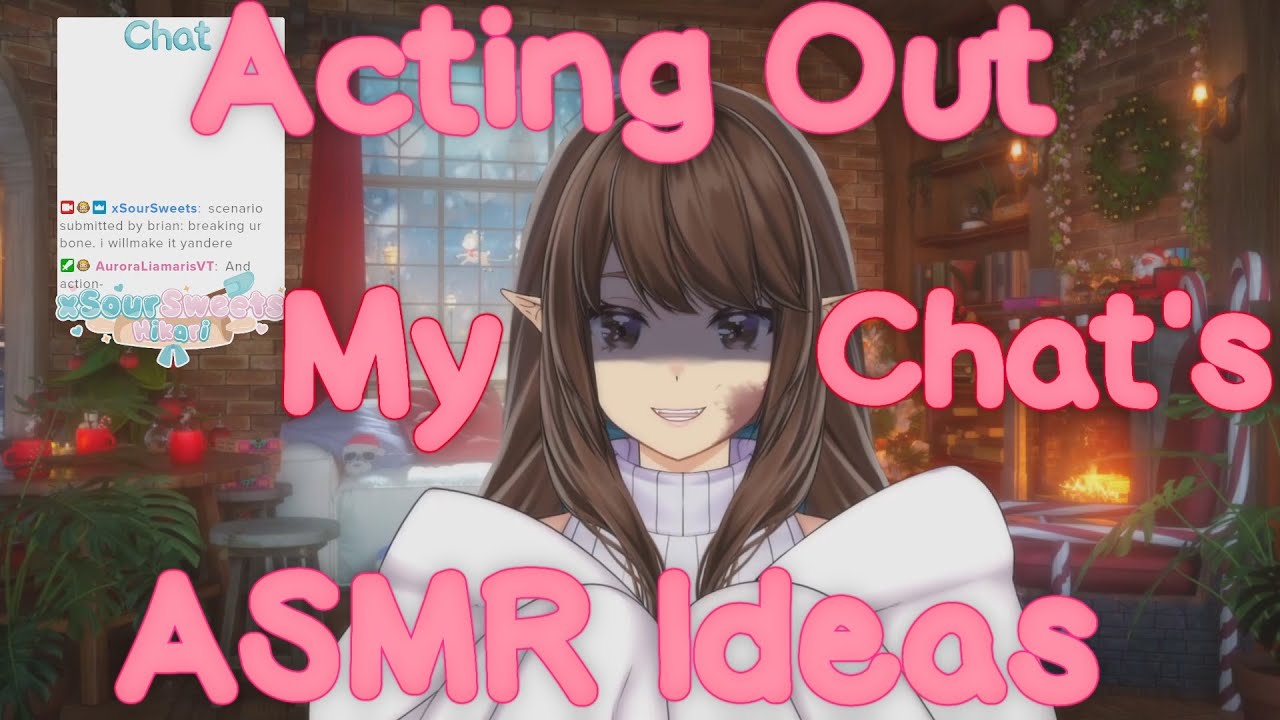 [ASMR] Vtuber Acts Out Chat's ideas