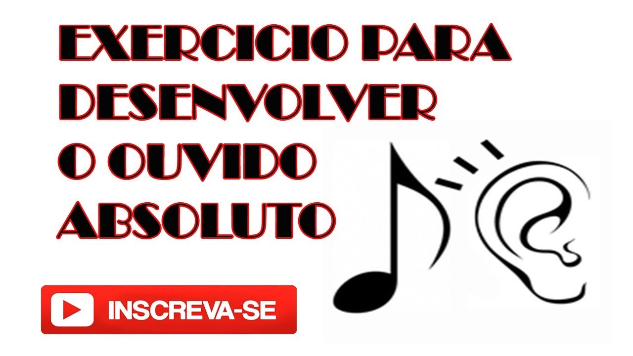 EXERCICIO PARA DESENVOLVER O OUVIDO ABSOLUTO/RELATIVO MELHOR MÉTODO 2021/2022