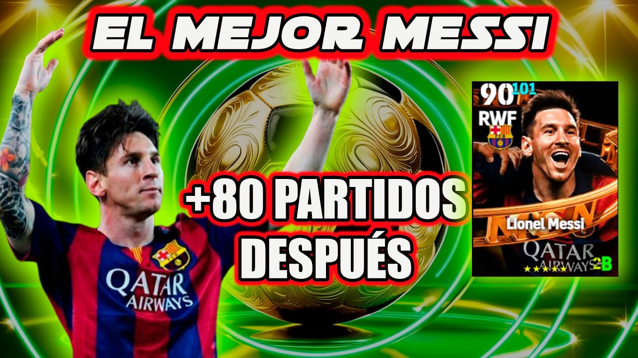 🥵MESSI es META? 80 Partidos Después! #efootball