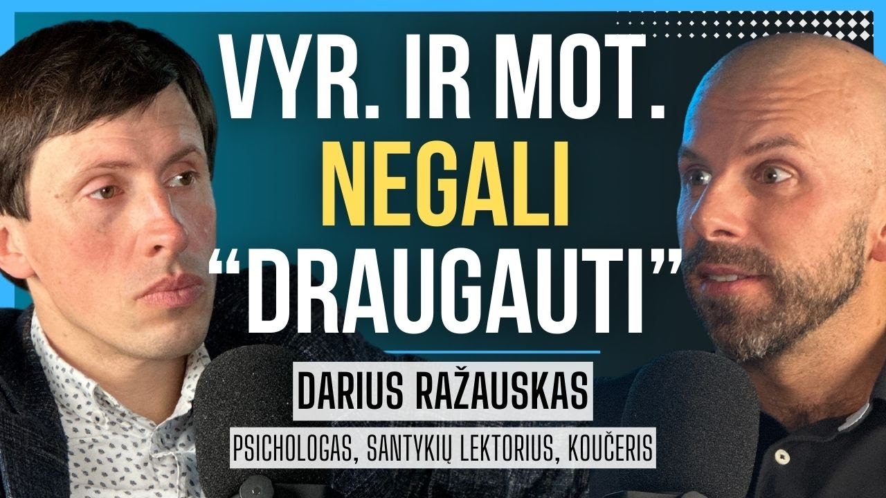 D. RAŽAUSKAS: vyrai NENORI vedybų, moterų norai, SEKSO poreikis, GERI draugai | Tapk Geresniu 027
