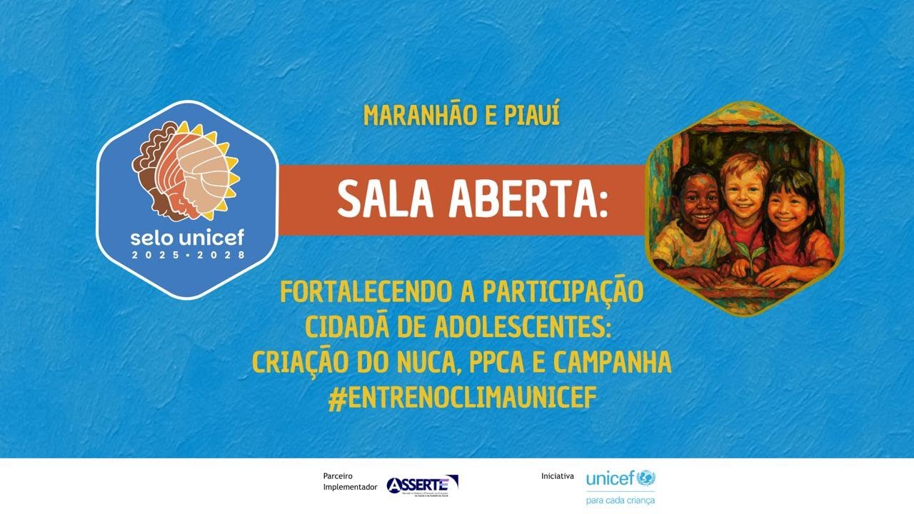 SALA ABERTA |  PARTICIPAÇÃO CIDADÃ DE ADOLESCENTES, CRIAÇÃO DO NUCA, PPCA E CAMPANHA #ENC