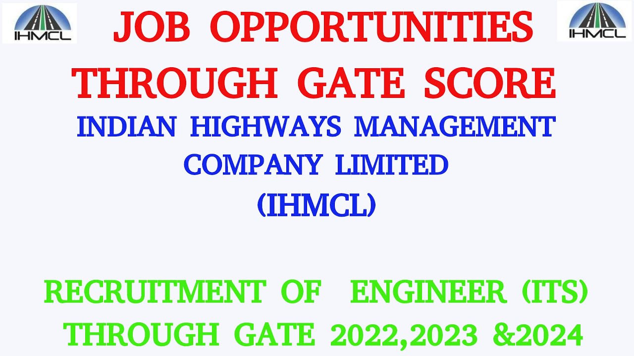 IHMCL ENGINEER RECRUITMENT THROUGH GATE SCORE | INDIAN HIGHWAYS MANAGEMENT COMPANY LIMITED | ITS