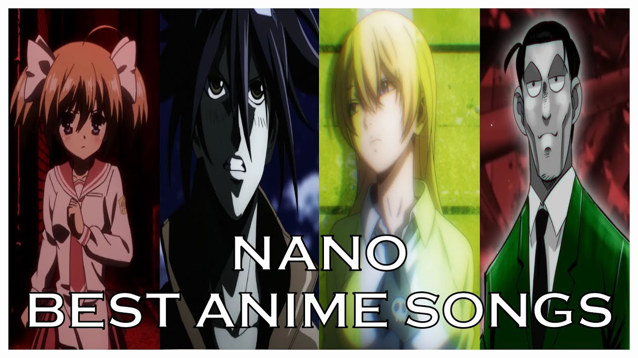 Top nano Anime Songs
