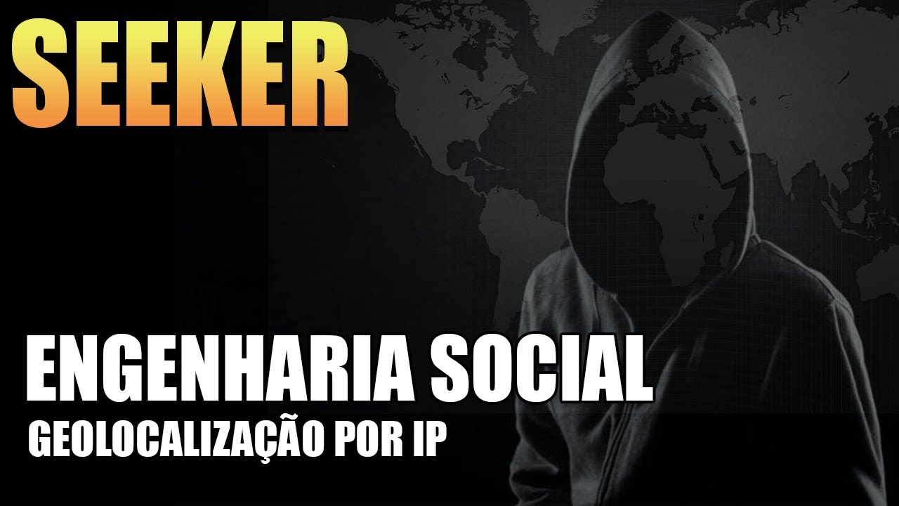 Seeker e Engenharia Social