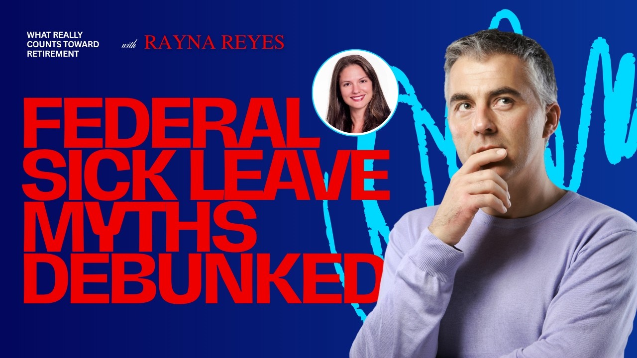 Federal Sick Leave Myths Debunked: What Really Counts Toward Retirement