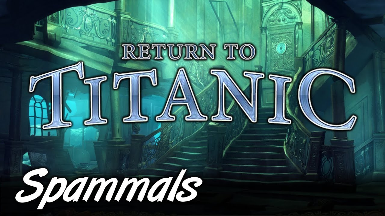 Return To Titanic | Part 1 | WHY THIS BE!?