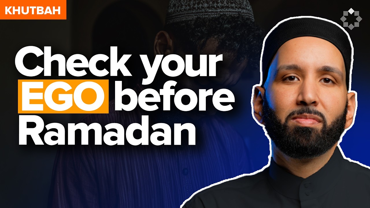 Crush Your Ego Before Ramadan | LATEST Khutbah by Dr. Omar Suleiman