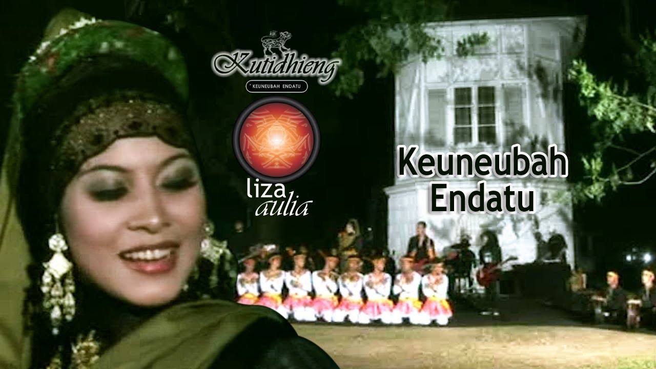 Liza Aulia - Keuneubah Endatu (Official Music Video)